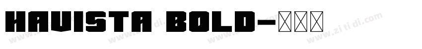 Havista Bold字体转换